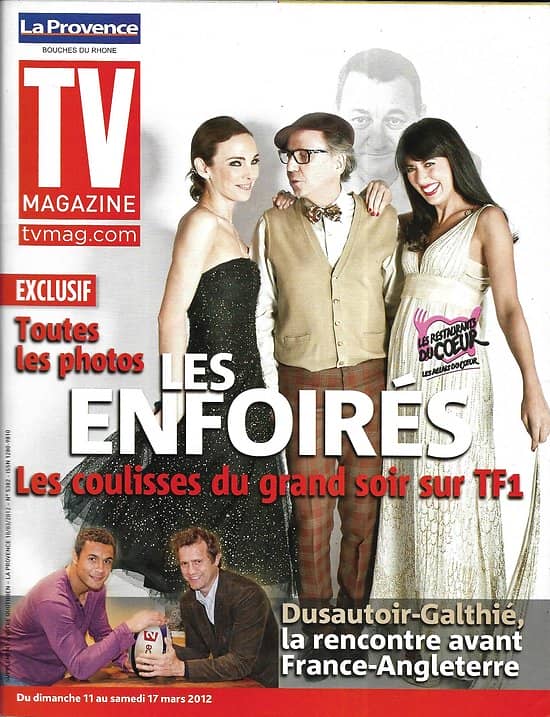 TV MAGAZINE n°21028 10/03/2012  Les Enfoirés, toutes les photos: Nolwenn Leroy & Claire Keim/ Galthié-Dusautoir, la rencontre