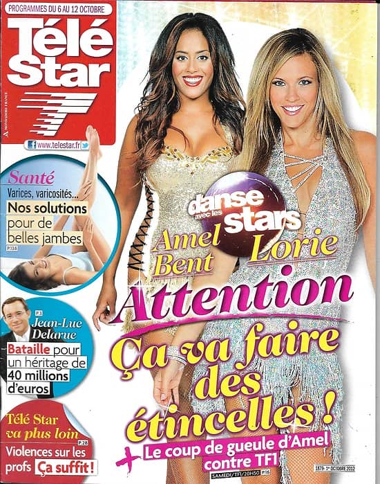 TELE STAR n°1879 01/10/2012  Lorie & Amel Bent-“DALS”/ Hayek & Travolta/ Chauvin/ Sheila/ Jean-Luc Delarue