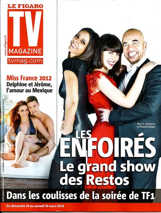 TV MAGAZINE n°21335 10/03/2013  Les Enfoirés: Shy'm, Leroy & Obispo/ Miss France