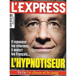 L'EXPRESS n°3186 25/07/ 2012  Hollande l'hypnotiseur/ Syrie/ Teddy Riner/ Batman