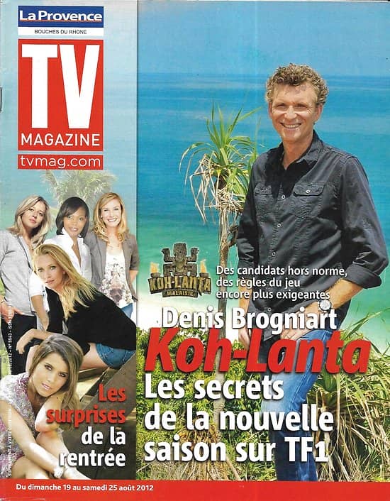 TV MAGAZINE n°21164 18/08/2012  Denis Brogniart "Koh-Lanta"/ Femmes de la rentrée