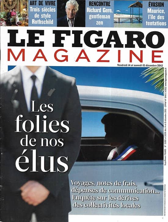LE FIGARO MAGAZINE n°21265 14/12/2012   Les folies de nos élus/ Richard Gere/ Style Rothschild/ Maurice, l'île des tentations