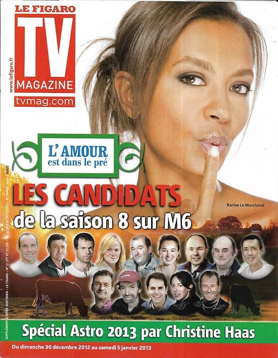 TV MAGAZINE n°21277 28/12/2012  "L'amour est dans le pré" Karine Le Marchand/ Claire Keim