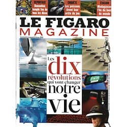 LE FIGARO MAGAZINE n°21311 08/02/2013  10 révolutions de demain/ Madagascar/ Damanhur/ Ecrivains/ Poissons