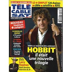 Télé Cable Sat N°1179 08/12/2012  "The Hobbit" Martin Freeman/ Hagman-Jr/ Vincent Lindon/ Nouvelle Star