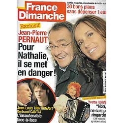 FRANCE DIMANCHE n°3372 15/04/2011 Jean-Pierre Pernaut & Nathalie Marquay/ Yvette Horner/ Cantat & Trintignant/ Camille Flammarion/ Daniel Auteuil