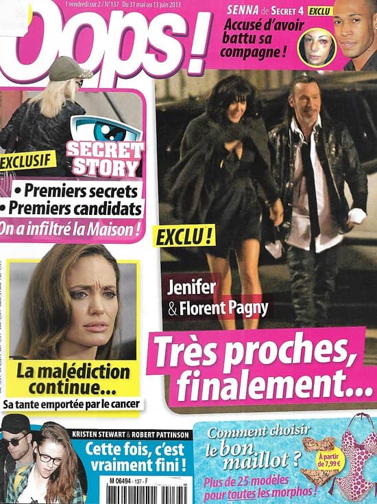 OOPS! n°137 31/05/2013  Jenifer & Pagny/ Angelina Jolie/ Robert Pattinson & Kristen Stewart/ Secret Story