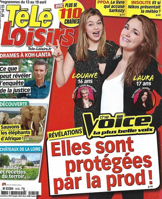 TELE LOISIRS n°1415 13/04/2013  "The Voice" Louane & Laura/ Drames à "Koh-Lanta"/ Jean-Paul Belmondo/ Spécial Val de Loire