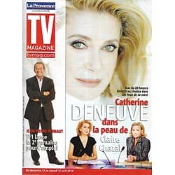 TV MAGAZINE n°20432 10/04/2010  Catherine Deneuve/ Claire Chazal/ Pernaut/ Valérie Bègue
