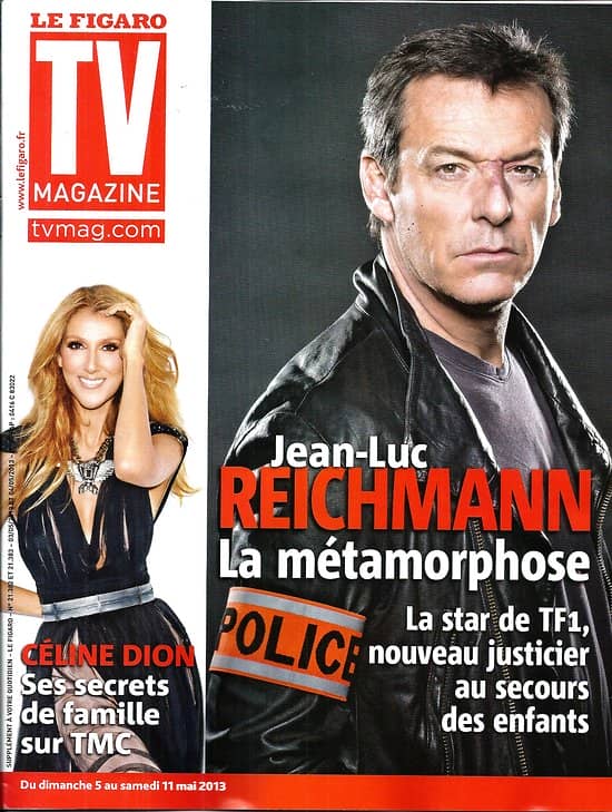 TV MAGAZINE n°21382 05/05/2013  Jean-Luc Reichmann/ Céline Dion/ Saïd Taghmaoui
