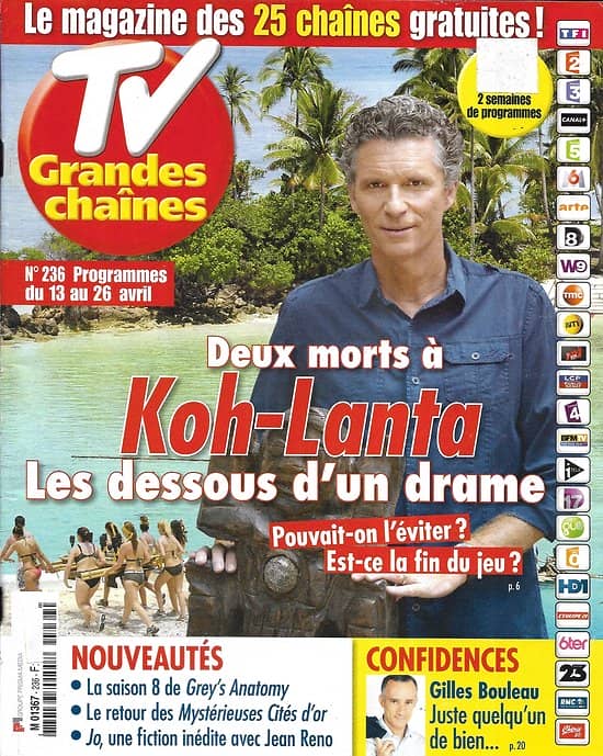 TV GRANDES CHAINES n°236 13/04/2013  Drame de "Koh-Lanta"/ G.Bouleau/ J.Lopez