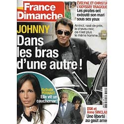 FRANCE DIMANCHE n°3394 16/09/2011  Johnny Hallyday/ Nathalie Marquay/ DSK & Anne Sinclair/ Helena Rubinstein/ Charles Berling