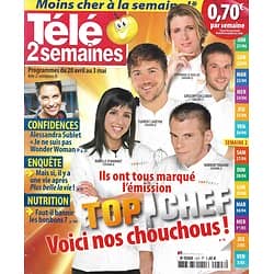 TELE 2 SEMAINES n°243 20/04/2013  Les chouchous de "Top Chef"/ Alessandra Sublet/ Ex-"Plus belle la vie"/ Opéra de Paris