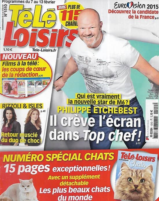 TELE LOISIRS n°1510 07/02/2015  Philippe Etchebest/ Spécial chats/ Stars & félins/ "Rizzoli & Isles"/ "Homeland"