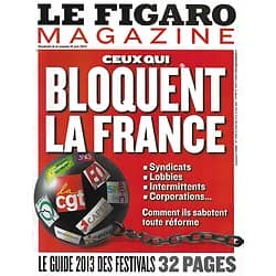 LE FIGARO MAGAZINE n°21418 14/06/2013  Ceux qui bloquent la France/ Puy du Fou/ Guide des festivals/ Horlogerie