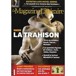 LE MAGAZINE LITTERAIRE n°533 Juillet-Août 2013  Dossier:  La Trahison/ Michel Serres/ Droit des animaux