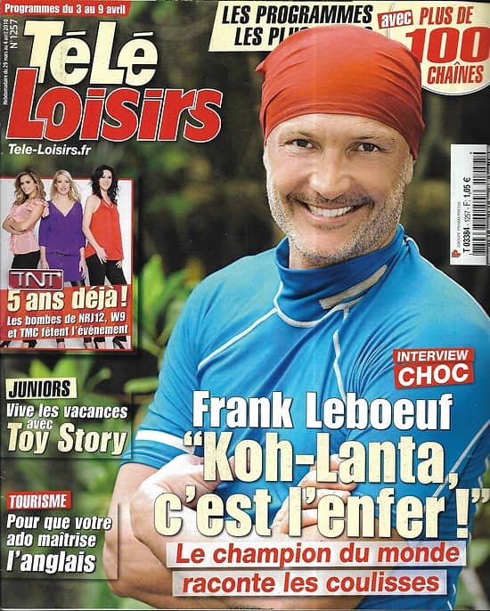 TELE LOISIRS n°1257 03/04/2010  Frank Leboeuf "Koh-Lanta"/ Toy Story/ TNT/ Marianne James