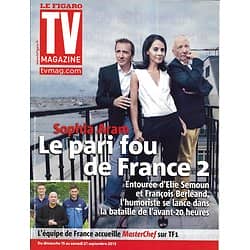 TV MAGAZINE n°21495 15/09/2013  Sophia Aram/ Masterchef/ Touch/ Equipe de France/ Christophe Lambert