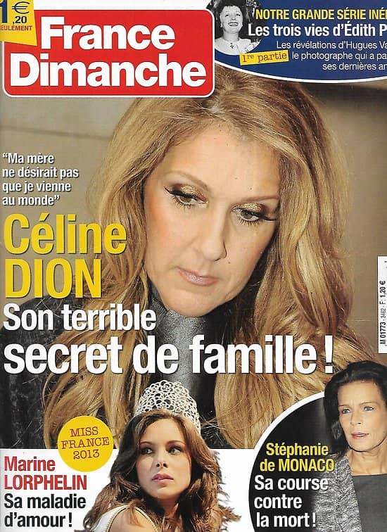 FRANCE DIMANCHE n°3462 04/01/2013  Céline Dion/ Stéphanie de Monaco/ Marine Lorphelin Miss France/ Lorie/ Edith Piaf