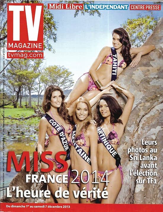TV MAGAZINE n°21561 01/12/2013  Spécial Miss France 2014/ Patrick Bruel/ Stéphane Bern