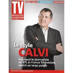 TV MAGAZINE n°21567 08/12/2013  Yves Calvi/ Jean-Luc Reichmann/ Les remakes séries