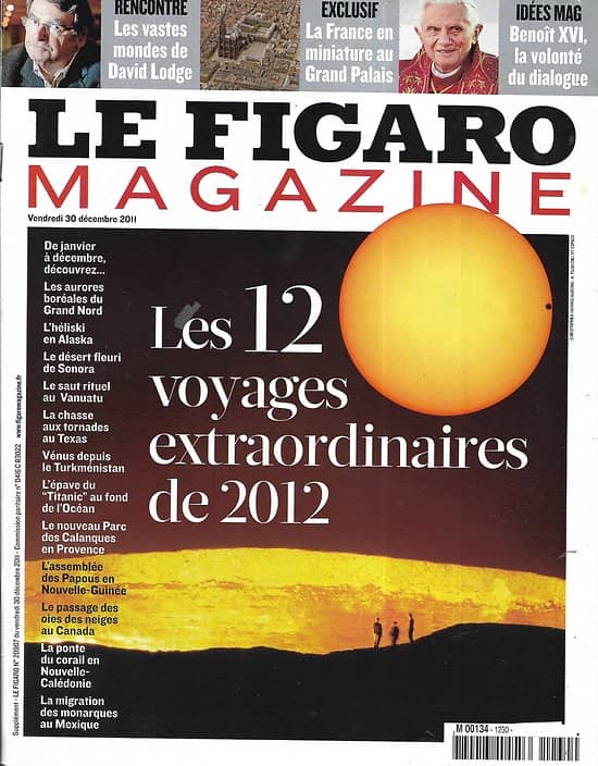 LE FIGARO MAGAZINE n°20967 30/12/2011  12 voyages extraordinaires/ David Lodge/ Pape Benoît XVI