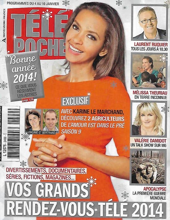 TELE POCHE n°2499 04/01/2014  Karine Le Marchand "L'amour est dans le pré"/ Laurent Ruquier/ Mélissa Theuriau/ Valérie Damidot