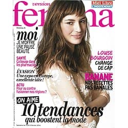VERSION FEMINA n°618 03/02/2014  Louise Bourgoin/ Mode printemps/ Fan de bananes/ Pause beauté