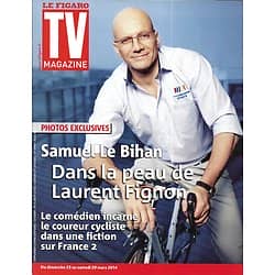 TV MAGAZINE n°21655 23/03/2014  Samuel Le Bihan dans la peau de Laurent Fignon