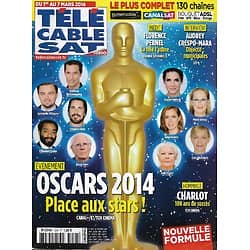 Télé Cable Sat n°1243 01/03/2014  Oscars 2014: place aux stars!/ Charlot, 100 ans de succès/ Vincent Niclo