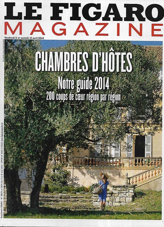 LE FIGARO MAGAZINE n°21673 11/04/2014  Guide des Chambres d'hôtes/ Edouard Baer/ L'empereur Auguste/ Algérie , société en errance