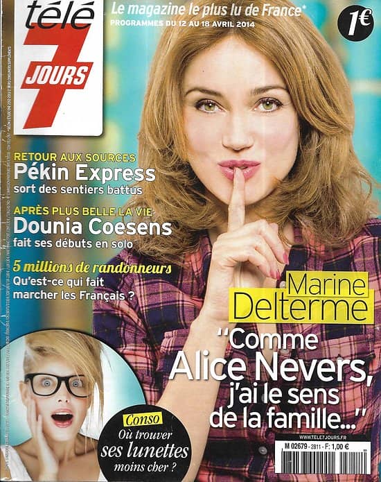 TELE 7 JOURS n°2811 12/04/ 2014  Marine Delterme/ Dounia Coesens/ "Pékin Express"/ Hélène Fillières/ "Candice Renoir"/ Bruno Debrandt