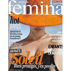 VERSION FEMINA n°637 16/06/2014  Bien protégée au soleil/ Géraldine Nakache/ Cuisine: Marseille/ Séjours de rêve