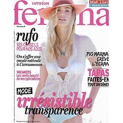 VERSION FEMINA n°642 21/07/2014  Mode: irrésistible transparence/ Pio Marmaï/ Escale estival à Carcassonne/ Dîner: tapas!