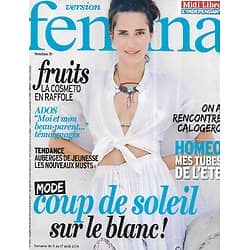 VERSION FEMINA n°645 11/08/2014  Mode: Coup de soleil sur la blanc/ Rencontre: Calogero/ Auberges de jeunesse/ Homéopathie & bobos estivaux