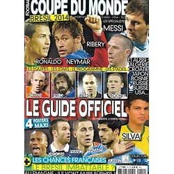 LE MONDE DU FOOTBALL n°19   Spécial COUPE du MONDE 2014, Le Guide Officiel
