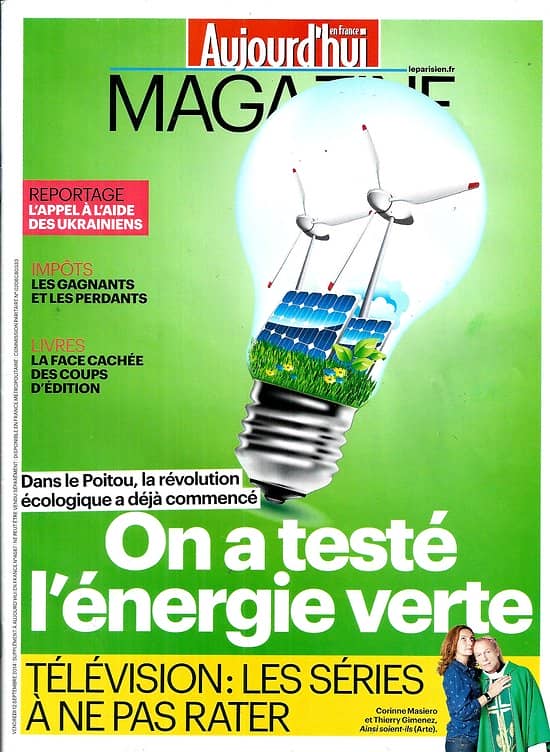 AUJOURD'HUI EN FRANCE MAGAZINE n°4687 12/09/014 Energie verte/ Séries TV/ Ukraine/ Edition