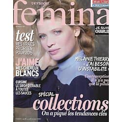 VERSION FEMINA n°668 19/01/2015  Mélanie Thierry/ Mode: Spécial collections/ Cuisine: sirop d'érable/ Spécial cheveux blancs/ Contraception