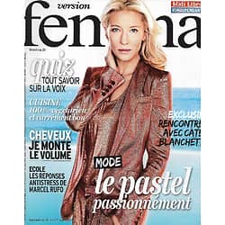 VERSION FEMINA n°676 16/03/2015  Cate Blanchett/ Mode pastel/ Cuisine veggie/ Tout sur la voix/ Culture psy