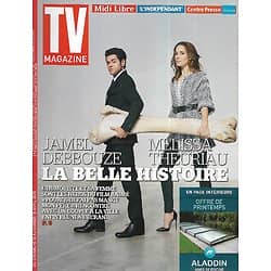 TV MAGAZINE n°21981 12/04/2015  Jamel Debbouze & Mélissa Theuriau: la belle histoire/ Philippe Etchebest/ Daniela Lumbroso: Ménès & Dugarry