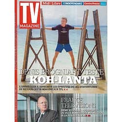 TV MAGAZINE n°21987 19/04/2015  Denis Brogniart teste "Koh-Lanta"/ France Télévisions: Rémy Pflimlin/ Cyril Hanouna/ "Disparue"