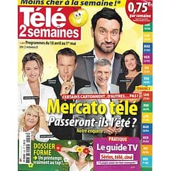 TELE 2 SEMAINES n°295 18/04/2015  Mercato Télé/ Dossier forme/ Des livres aux séries/ "Le Bureau des légendes"
