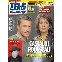 Télé Cable Sat n°1304 02/05/2015  Castaldi & Rousseau, le goût du risque/ Orson welles, 100 ans de génie/ Commémoration: 8 mai 1945