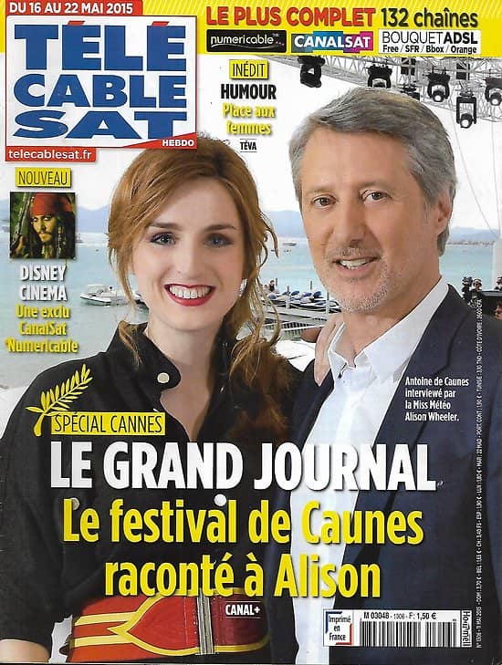 Télé Cable Sat n°1306 16/05/2015  Spécial Cannes: Le festival de Caunes raconté à Alison Wheeler/ "Vikings"/ "The Island"