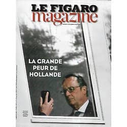 LE FIGARO MAGAZINE n°21969 27/03/2015  La grande peur de Hollande/ Légionnaires au Niger/ Peinture Renaissance italienne/ Voyage en Slovénie