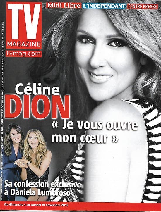 TV MAGAZINE n°21223 04/11/2012  Céline Dion, sa confession exclusive/ Miss France/ Dassier
