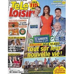 TELE LOISIRS n°1525 23/05/2015  "L'Amour est dans le pré" déjà 10 ans!/ Guide Roland-Garros/ "Plus belle la vie" la polémique/ Eurovision/ "Mad Max" Tom Hardy