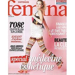 VERSION FEMINA n°708 26/10/2015  Spécial Médecine esthétique/ Fabrice Luchini/ Street art/ Cuisine: J.Andrieu en pays cathare/ Saint-Etienne design