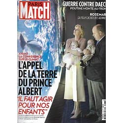 PARIS MATCH n°3463 01/10/2015  L'Appel de la Terre du prince Albert/ Pollution des océans/ Guerre contre Daech/ La fille cachée des Kennedy