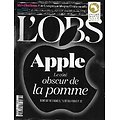 L'OBS n°2633 23/04/2015  Apple, le côté obscur de la pomme/ Le Pen par Jauffret/ Un labo pour l'Arabie/ Spécial tourisme